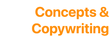 Concepts & Copywriting