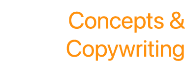 Concepts & Copywriting