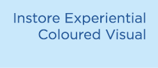 Instore Experiential Coloured Visual