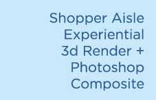 Shopper Aisle Experiential 3d Render + Photoshop Composite