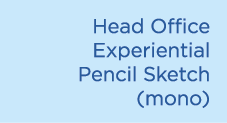 Head Office Experiential Pencil Sketch (mono)