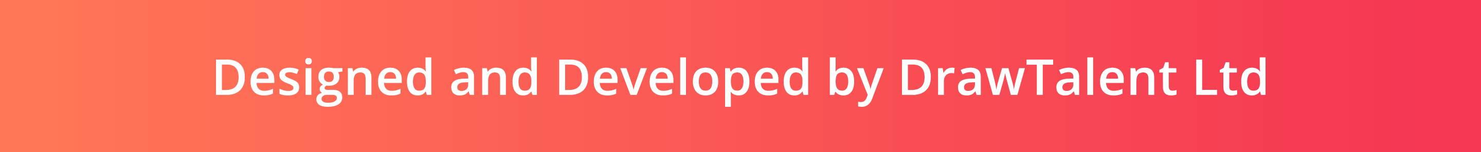 Designed and Developed by DrawTalent Ltd